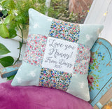 Love you Nanny Cushion bees and floral